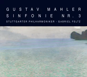 Mahler: Symphony No. 3 by Aurelius Sangerknaben Calw, Stuttgart Philharmonic Orchestra, Alexandra Petersamer, Gabriel Feltz & Czech Philharmonic Choir, Brno, female members album reviews, ratings, credits