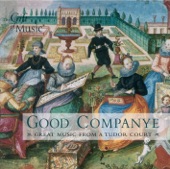 Renaissance Music - Holborne, A. - Dowland, J. - Henry Viii - Rosseter, P. - Prioris, J. (Good Companye - Great Music From A Tudor Court) artwork