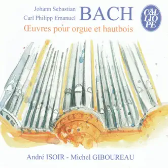 Bach: Oeuvres pour orgue et hautbois by André Isoir & Michel Giboureau album reviews, ratings, credits