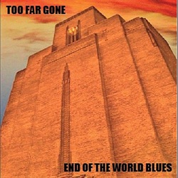 Too Far Gone - Too Far Gone