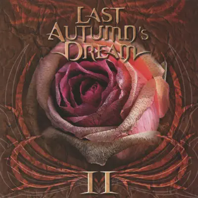 Ii - Last Autumn's Dream Ii - Last Autumn's Dream