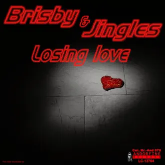 Losing Love (Radio Version) by Brisby & Jingles song reviws