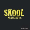 Skool "Klass Acts"
