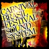 Carnival Brasil Festival Soundsystem