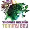 Tommy Boy - Thomas Helmig