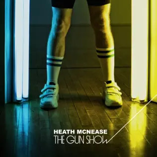 télécharger l'album Heath McNease - The Gun Show