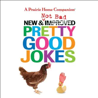 New and Not Bad Pretty Good Jokes by Garrison Keillor & The Cast of A Prairie Home Companion album reviews, ratings, credits