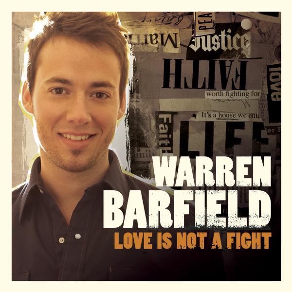 Love Is Not A Fight Warren Barfield Shazam