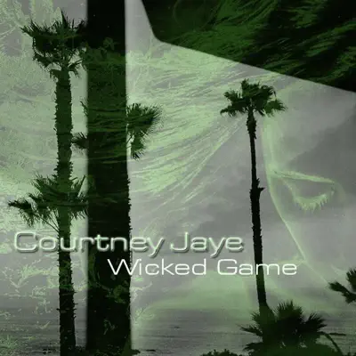 Wicked Game - Single - Courtney Jaye