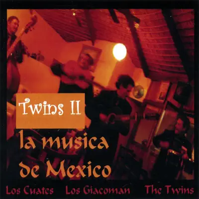 Twins II la Musica de Mexico - The Twins Twins II la Musica de Mexico - The Twins