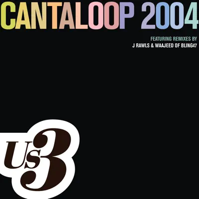 Cantaloop 2004 (Remixes) - Single - Us3