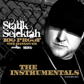 100 Proof (The Hangover) - The Instrumentals by Statik Selektah album reviews, ratings, credits