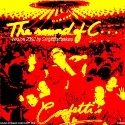 The Sound of C (Version 2008 By Serge Ramaekers) - EP - Confetti's The Sound of C (Version 2008 By Serge Ramaekers) - EP - Confetti's