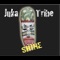 Shine - John Scalici's Juka Tribe lyrics