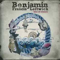 Box of Stones - Single - Benjamin Francis Leftwich