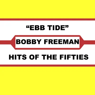Ebb Tide - Bobby Freeman