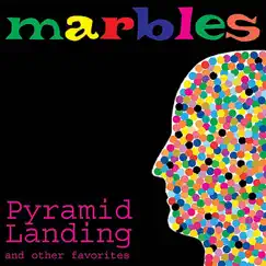 Pyramid Landing and Other Favorites by Marbles album reviews, ratings, credits