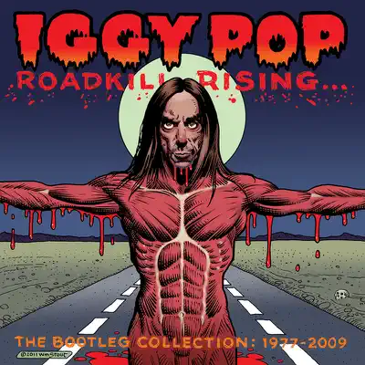 Roadkill Rising - The Bootleg Collection: 1977-2009 - Iggy Pop