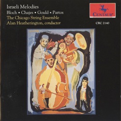 Alan Heatherington, Julie Zumsteg & Chicago String Ensemble - From Jewish Life: I. Prayer (arr. A. Antonini)