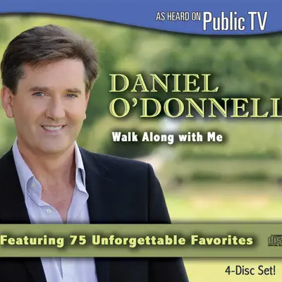 Walk Along With Me - Daniel O'donnell