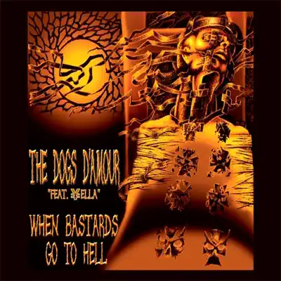 When Bastards Go To Hell - Dogs D'amour