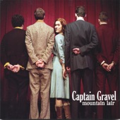 Captain Gravel - Sneaking Out the Back
