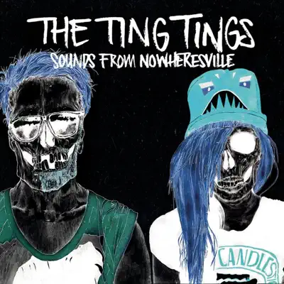 Sounds from Nowheresville (Deluxe Edition) - The Ting Tings Sounds from Nowheresville (Deluxe Edition) - The Ting Tings