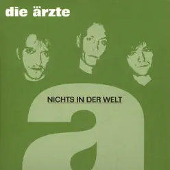 Nichts in der Welt - EP - Die Ärzte