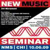 New Music Seminar - Chicago - 10/6/09 (3rd Movement - The Creative Process and Radical Differentiation) album lyrics, reviews, download