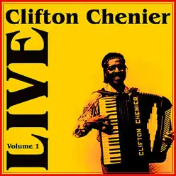 Live, Pt. 1 - Clifton Chenier Live, Pt. 1 - Clifton Chenier