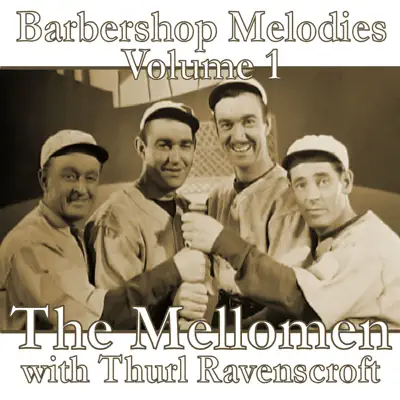 Barbershop Melodies, Volume 1 - The Mellomen Barbershop Melodies, Volume 1 - The Mellomen