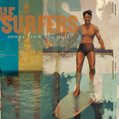 Songs from the Pipe - The Surfers