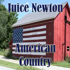 American Country - Juice Newton