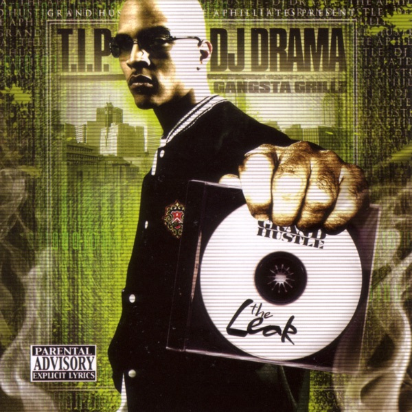 The Leak - DJ Drama & T.I.