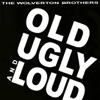 Old Ugly and Loud, 2008