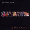 John Valentine Presents Shawn My Kine of Music, Vol. 2 album lyrics, reviews, download