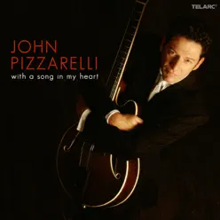 With a Song In My Heart - John Pizzarelli