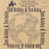 Clarence Ashley & Tex Isley