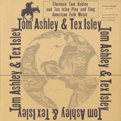 Clarence Ashley & Tex Isley - Clarence Ashley Clarence Ashley & Tex Isley - Clarence Ashley