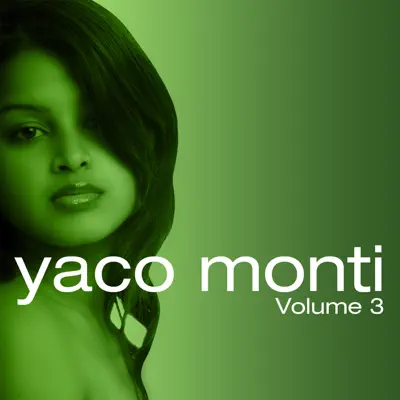 Yaco Monti, Vol. 3 - Yaco Monti Yaco Monti, Vol. 3 - Yaco Monti