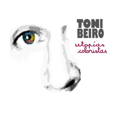 Utopías Coloristas - Toni Beiro