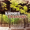 Le Kiosque Aux Chansons, Vol. 1