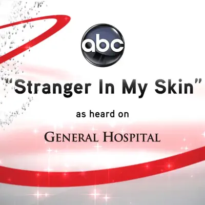 Stranger In My Skin (From "General Hospital") - Single - Christine Dente Stranger In My Skin (From "General Hospital") - Single - Christine Dente