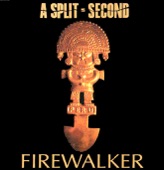 A Split Second - Firewalker (12" Mix)