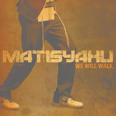 We Will Walk - Single - Matisyahu