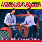 Charlie Ryan - Hot Rod Lincoln