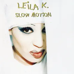 Slow Motion - Single - Leila K