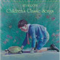 Children's Classic Songs by Kevin Roth album reviews, ratings, credits