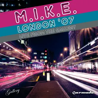 London '07 (Live from The Gallery) by M.I.K.E. album reviews, ratings, credits