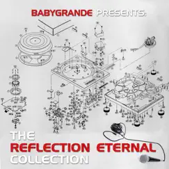 Babygrande Presents: The Reflection Eternal Collection by Various Artists album reviews, ratings, credits